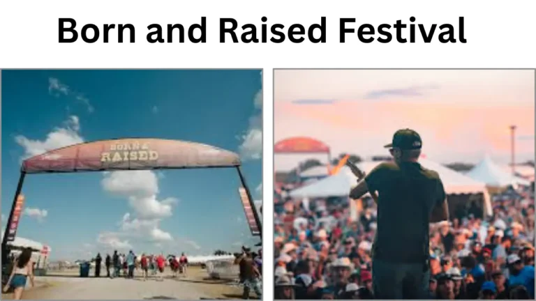 Born and Raised Festival