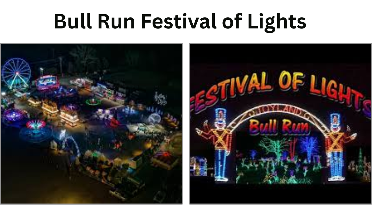 Bull Run Festival of Lights
